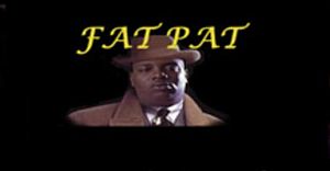 Fat Pat